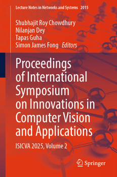 Paperback Proceedings of International Symposium on Innovations in Computer Vision and Applications: Isicva 2025, Volume 2 Book