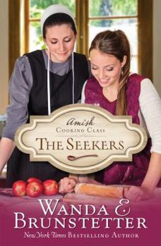 The Seekers - Book #1 of the Amish Cooking Class
