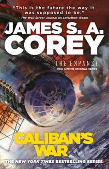 Caliban's War - Book #2 of the Expanse