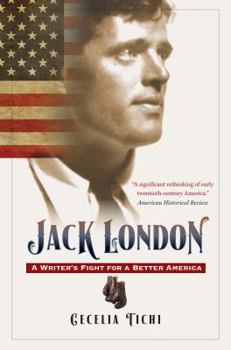 Paperback Jack London: A Writer's Fight for a Better America Book