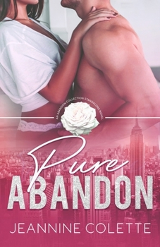 Pure Abandon - Book #1 of the Abandon Collection