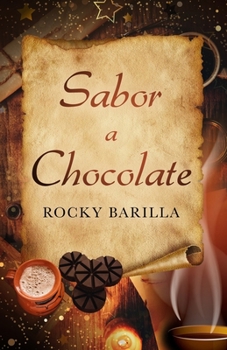 Sabor a Chocolate: A Taste of Chocolate (Sabor A Mi) (Spanish Edition)