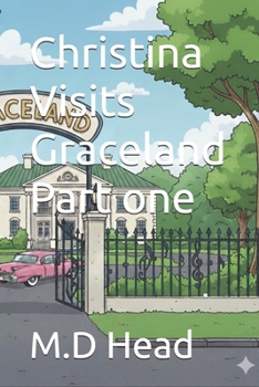 Paperback Christina Visits Graceland Part one Book