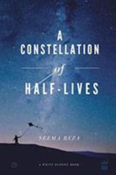 Paperback A Constellation of Half-Lives Book