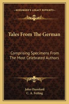 Paperback Tales From The German: Comprising Specimens From The Most Celebrated Authors Book