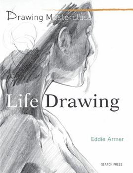 Paperback Drawing Masterclass: Life Drawing Book