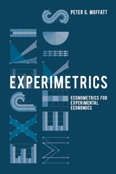 Paperback Experimetrics: Econometrics for Experimental Economics Book
