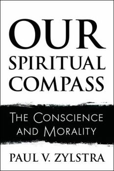 Paperback Our Spiritual Compass: The Conscience and Morality Book