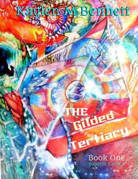 Paperback The Gilded Tertiary: Book One Book