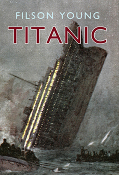 Hardcover Titanic: Illustrated Edition Book