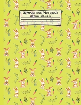 Rabbits Composition Notebook: Rabbit Gifts: Paperback Blank Wide Ruled Lined Paper Journal for School: 8.5 x 11