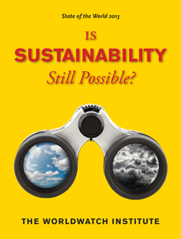 Paperback State of the World 2013: Is Sustainability Still Possible? Book