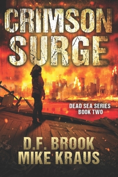 Paperback Crimson Surge - Dead Sea Book 2: (A Post-Apocalyptic Survival Thriller) Book