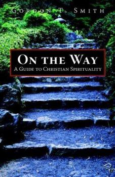 Paperback On the Way: A Guide to Christian Spirituality Book