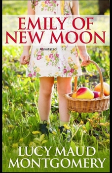 Emily of New Moon Annotated