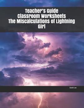 Paperback Teacher's Guide Classroom Worksheets The Miscalculations of Lightning Girl Book