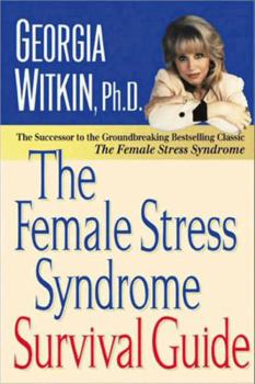 Hardcover The Female Stress Syndrome Survival Guide Book