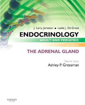 Paperback Endocrinology Adult and Pediatric: The Adrenal Gland Book