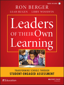 Paperback Leaders of Their Own Learning: Transforming Schools Through Student-Engaged Assessment Book