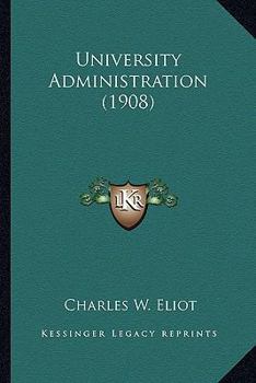 Paperback University Administration (1908) Book