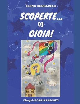 Paperback SCOPERTE...DI GIOIA! (Italian Edition) [Italian] Book