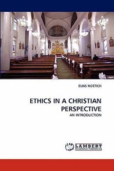 Paperback Ethics in a Christian Perspective Book