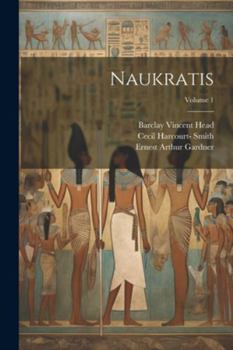 Paperback Naukratis; Volume 1 Book