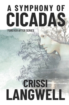 Paperback A Symphony of Cicadas: Sometimes the end is just the beginning Book