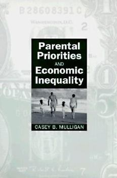 Paperback Parental Priorities and Economic Inequality Book