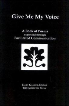 Paperback Give Me My Voice: A Book of Poems Book