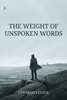 Paperback The Weight of Unspoken Words Book
