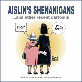 Paperback Aislin's Shenanigans... and Other Recent Cartoons Book