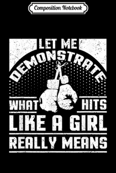 Composition Notebook: Boxing Hit Like a Girl Girl Boxer Journal/Notebook Blank Lined Ruled 6x9 100 Pages