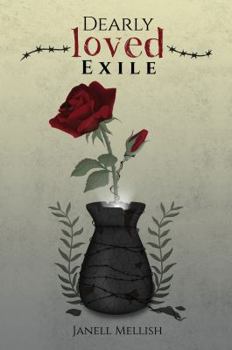 Paperback Dearly Loved Exile: A Journey to Find the Temple of the Most Book