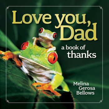 Hardcover Love You, Dad: A Book of Thanks Book