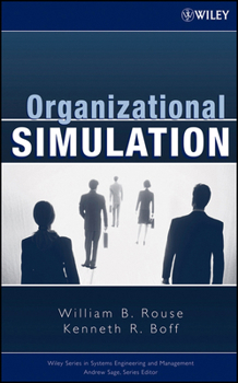 Organizational Simulation (Wiley Series in Systems Engineering and Management)
