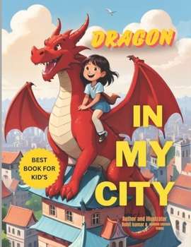 Dragon in My City,Story Book kids 3-7 ages