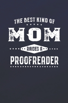 Paperback The Best Kind Of Mom Raises A Proofreader Book