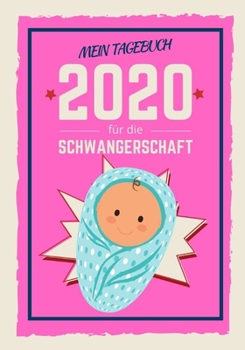 Mein Tagebuch für die Schwangerschaft 2020: Ihr Schwangerschaftstagebuch zum selber eintragen. 124 leere Seiten (liniert) für Ihre Notizen.