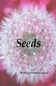 Paperback Seeds: Poetry by Pinchos Kurinsky Book