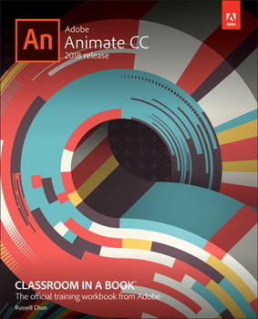 Paperback Adobe Animate CC Classroom in a Book (2018 Release) Book