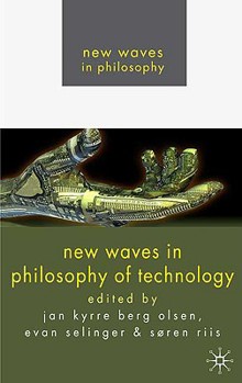 Paperback New Waves in Philosophy of Technology Book