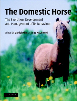 Paperback The Domestic Horse: The Origins, Development and Management of Its Behaviour Book