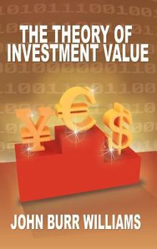 Hardcover The Theory of Investment Value Book