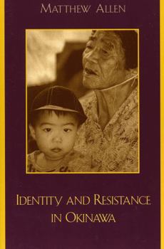 Paperback Identity and Resistance in Okinawa Book