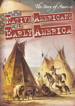Native Americans in Early America - Book  of the Story of America