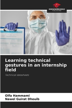 Learning technical gestures in an internship field
