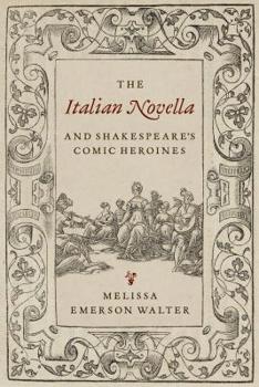 Hardcover The Italian Novella and Shakespeare's Comic Heroines Book