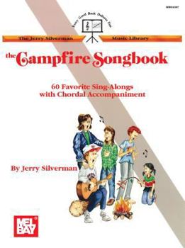 Paperback The Campfire Songbook: 60 Favorite Sing-Alongs with Chordal Accompaniment Book