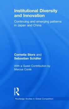 Paperback Institutional Diversity and Innovation: Continuing and Emerging Patterns in Japan and China Book